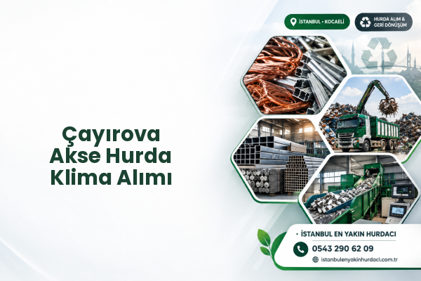 Çayırova Akse Hurda Klima Alımı