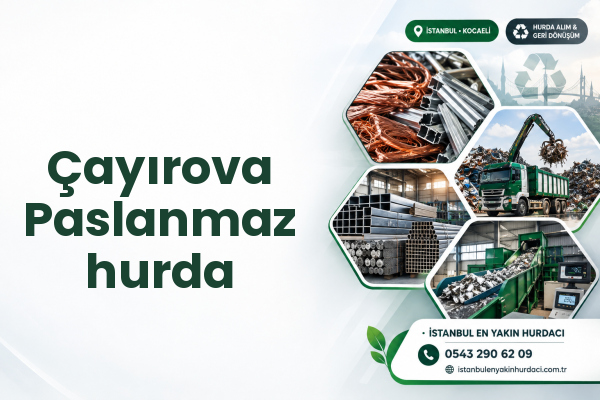 Çayırova Paslanmaz hurda