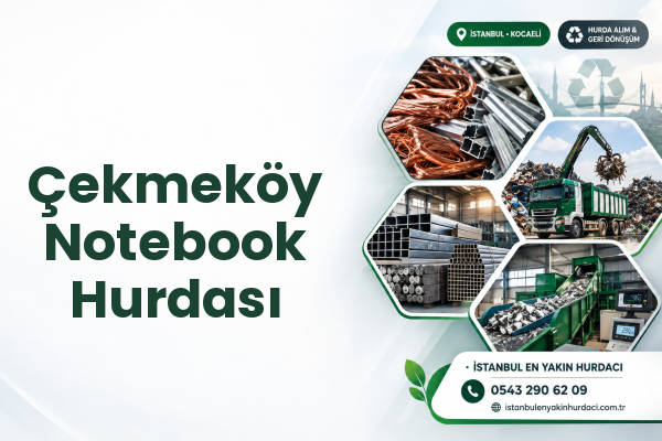 Çekmeköy Notebook Hurdası