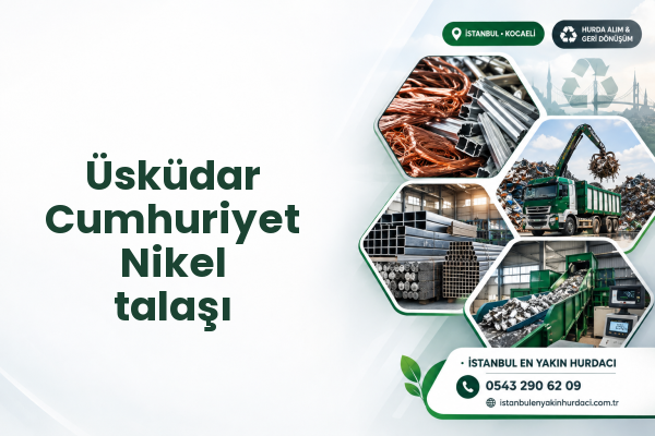 Üsküdar Cumhuriyet Nikel talaşı