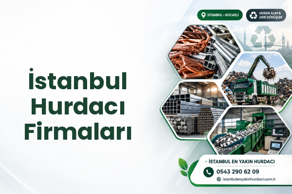 İstanbul Hurdacı Firmaları