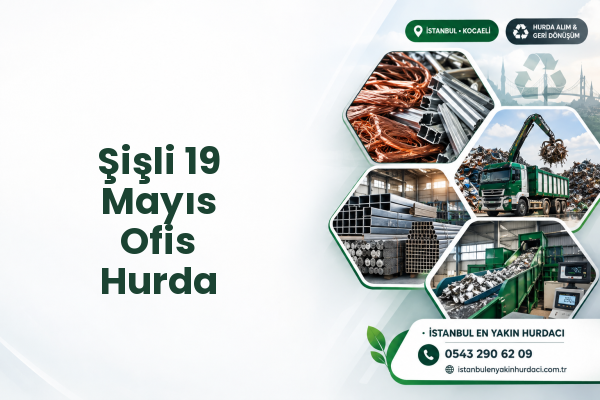 Şişli 19 Mayıs Ofis Hurda