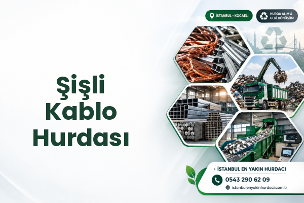 Şişli Kablo Hurdası