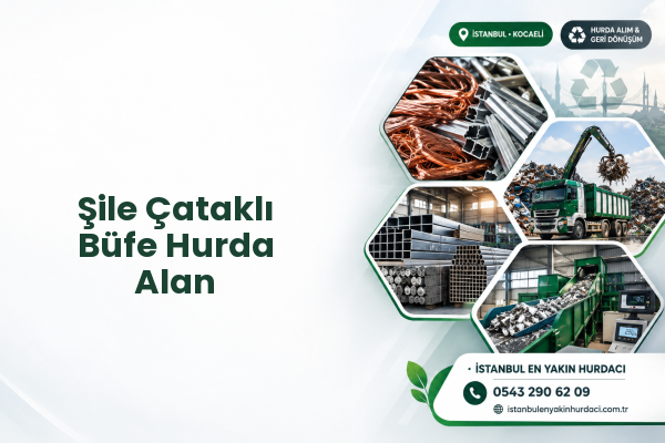 Şile Çataklı Büfe Hurda Alan