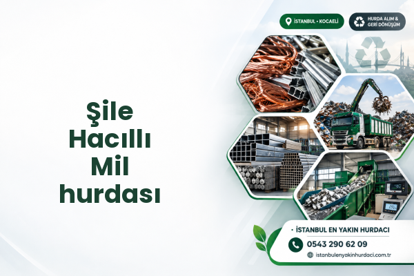 Şile Hacıllı Mil hurdası
