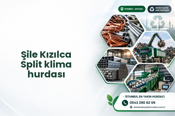 Şile Kızılca Split klima hurdası