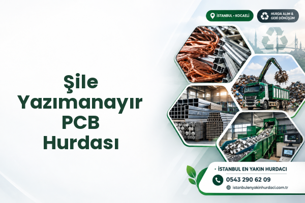 Şile Yazımanayır PCB Hurdası