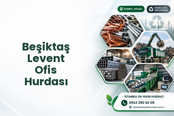 Beşiktaş Levent Ofis Hurdası