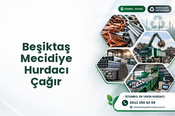 Beşiktaş Mecidiye Hurdacı Çağır