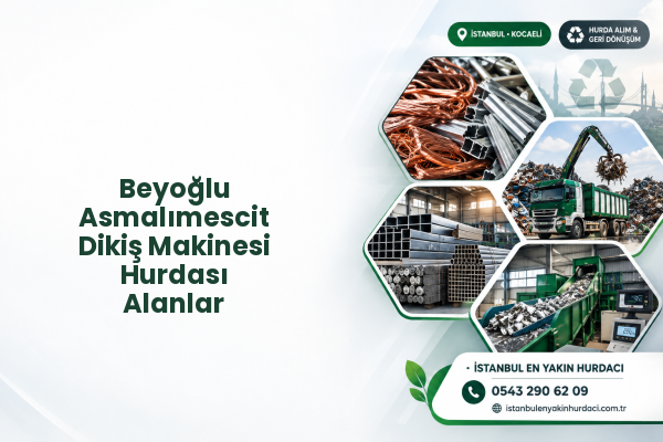Beyoğlu Asmalımescit Dikiş Makinesi Hurdası Alanlar
