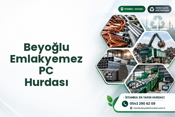 Beyoğlu Emlakyemez PC Hurdası