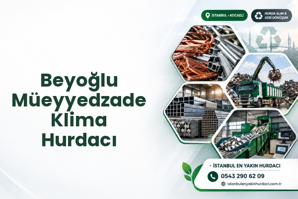 Beyoğlu Müeyyedzade Klima Hurdacı