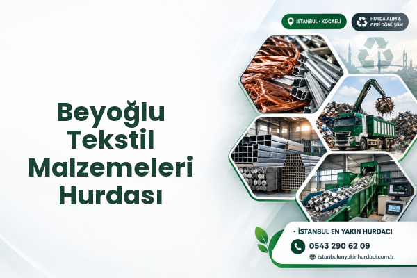Beyoğlu Tekstil Malzemeleri Hurdası