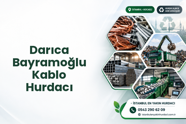 Darıca Bayramoğlu Kablo Hurdacı