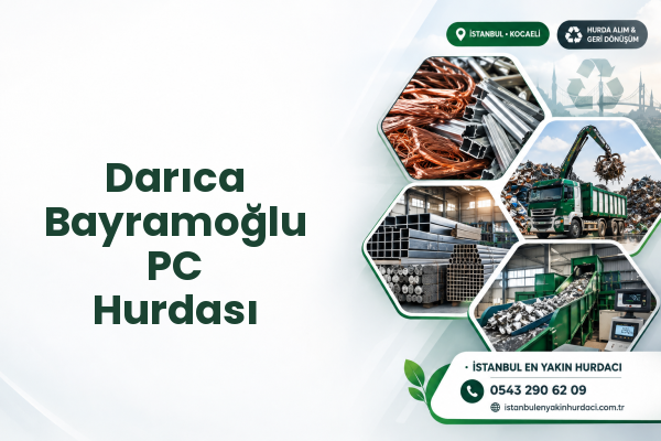 Darıca Bayramoğlu PC Hurdası