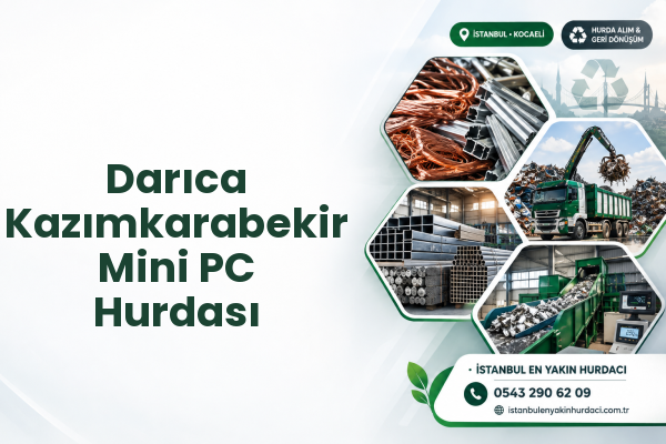 Darıca Kazımkarabekir Mini PC Hurdası