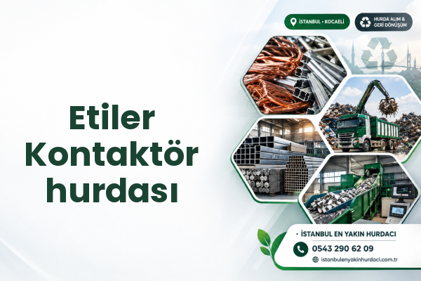 Etiler Kontaktör hurdası