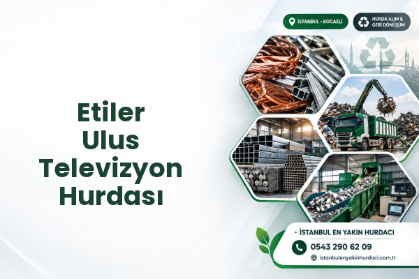 Etiler Ulus Televizyon Hurdası