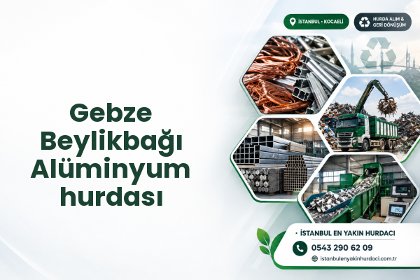 Gebze Beylikbağı Alüminyum hurdası