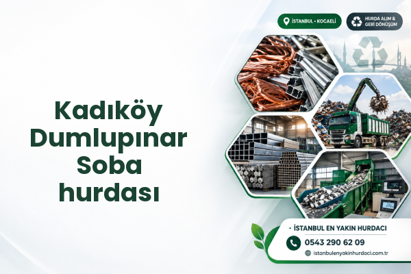 Kadıköy Dumlupınar Soba hurdası