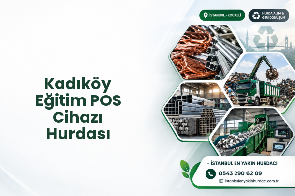 Kadıköy Eğitim POS Cihazı Hurdası