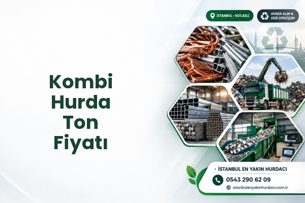 Kombi Hurda Ton Fiyatı