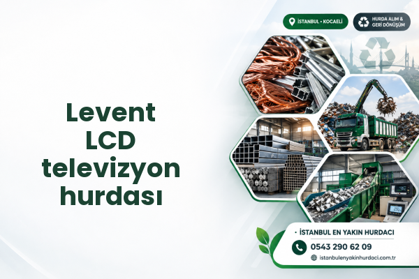 Levent LCD televizyon hurdası