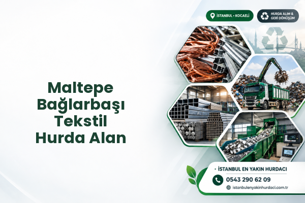 Maltepe Bağlarbaşı Tekstil Hurda Alan