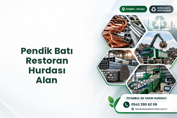 Pendik Batı Restoran Hurdası Alan