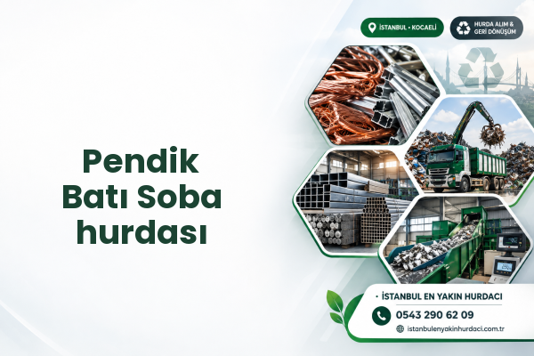 Pendik Batı Soba hurdası