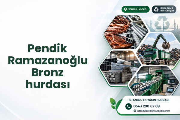 Pendik Ramazanoğlu Bronz hurdası