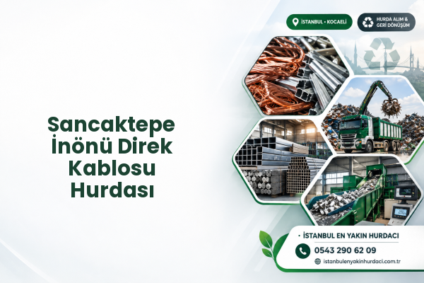 Sancaktepe İnönü Direk Kablosu Hurdası