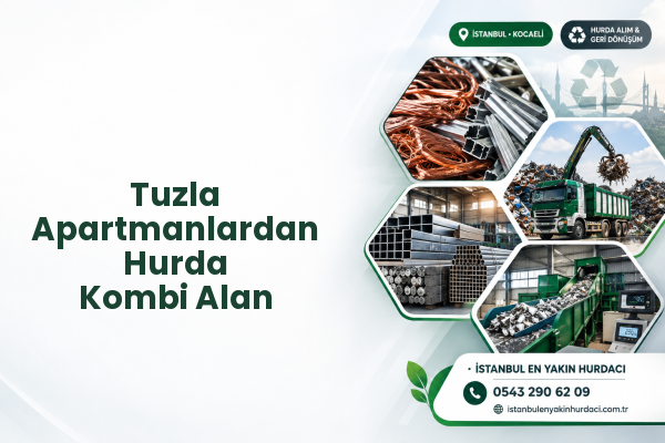Tuzla Apartmanlardan Hurda Kombi Alan