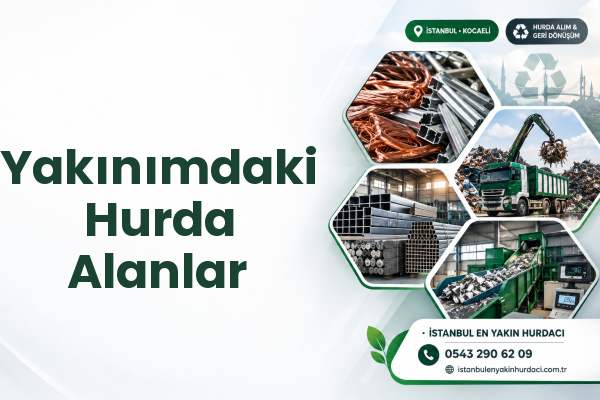 Yakınımdaki Hurda Alanlar
